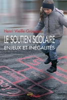 Le soutien scolaire, enjeux et inégalités (French Edition) 235485093X Book Cover