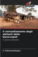 Il reinsediamento degli abitanti delle baraccopoli: Un approccio partecipativo (Italian Edition) 3330856580 Book Cover