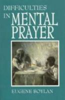 Difficulties in Mental Prayer B000NJT0QI Book Cover