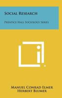 Social Research: Prentice Hall Sociology Series 1258364964 Book Cover