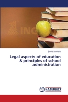 Legal aspects of education & principles of school administration 3659364185 Book Cover