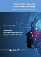 Sensor-Based Human Activity Recognition for Assistive Health Technologies 3832555714 Book Cover