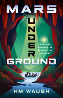 Mars Underground (2) (Mars Duology) 1761067109 Book Cover
