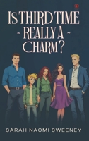 Is Third Time Really A Charm? 180721043X Book Cover