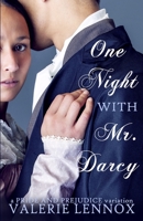 One Night with Mr. Darcy: a Pride and Prejudice variation B0CK3MXRFW Book Cover