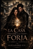 LA CASA DE LA FORJA: LIBRO 3 - KARSTIA (Spanish Edition) B0HC82SS6G Book Cover