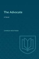 The advocate;: A novel (Toronto reprint library of Canadian prose and poetry) 1149096853 Book Cover