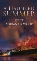 A Haunted Summer 1387004344 Book Cover