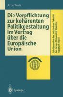 Die Verpflichtung Zur Koharenten Politikgestaltung Im Vertrag Uber Die Europaische Union 3540660259 Book Cover