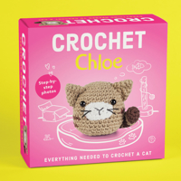PIL Crochet Kit for Beginners – Chloe the Cat Amigurumi – Complete DIY Kit with Step-by-Step Instructions, Yarn, Hook, Safety Eyes & Stuffing – Make a Stuffed Cat 1639388842 Book Cover