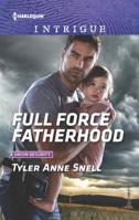 Full Force Fatherhood 0373749554 Book Cover
