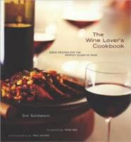 The Wine Lover's Cookbook: Great Recipes for the Perfect Glass of Wine 0811820718 Book Cover