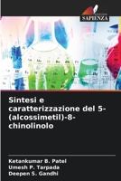 Sintesi e caratterizzazione del 5-(alcossimetil)-8-chinolinolo (Italian Edition) 6630287940 Book Cover