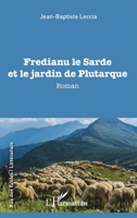 Fredianu le Sarde et le jardin de Plutarque (Rue Des Écoles) (French Edition) 2343182396 Book Cover