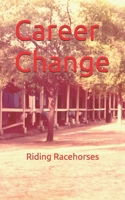 Career Change B0CNDJJ3RZ Book Cover