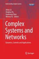 Complex Systems and Networks: Dynamics, Controls and Applications 3662507447 Book Cover