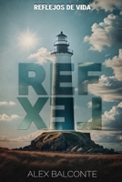 REFLEX: Ciencia Ficción distópica. Thriller postapocalíptico con elementos fantásticos. (Spanish Edition) B0GR14RTSD Book Cover