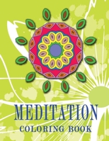 MEDITATION Coloring Book: High Quality Mandala Coloring Book, Relaxation And Meditation Coloring Book 1727457102 Book Cover