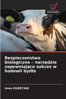 Bezpieczenstwo biologiczne - narzedzie zapewniajace sukces w hodowli bydla (Polish Edition) 6630167007 Book Cover