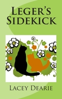 Leger's Sidekick 1495945073 Book Cover