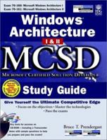 Windows Architecture I & II (MCSD) Microsoft Certified Solution Developer Study Guide [With Contains Explorer 4.0, Exam Simulation Demo...] 0764531239 Book Cover