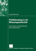 Politikberatung in Der Wissensgesellschaft: Eine Analyse Umweltpolitischer Beratungssysteme 3824445123 Book Cover