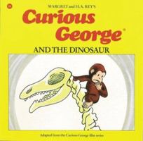 Curious George and the Dinosaur 1406313971 Book Cover