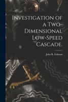 Investigation of a Two-dimensional Low-speed Cascade. 1013330668 Book Cover