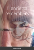 Henrietta Remembers 1312895802 Book Cover