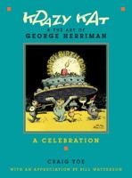 Krazy Kat & the Art of George Herriman: A Celebration 0810995948 Book Cover