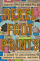 Rebel Footprints: A Guide to Uncovering London's Radical History 0745338550 Book Cover