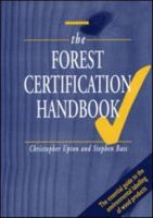 Forest Certification Handbook 1853832227 Book Cover