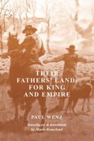 Their Fathers' Land: For King and Empire 192570646X Book Cover