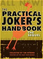 The Practical Joker's Handbook: The Sequel 0740789929 Book Cover