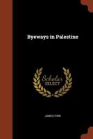 Byeways in Palestine 9356154139 Book Cover