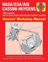 NASA/ESA/ASI Cassini-Huygens: 1997 onwards (Cassini orbiter, Huygens probe and future exploration concepts) 1785211110 Book Cover