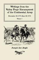 Writings from the Valley Forge Encampment of the Continental Army, December 19, 1777-June 19, 1778, Volume 7, "I could not Refrain from tears" 0788454374 Book Cover