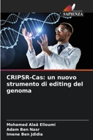 CRIPSR-Cas: un nuovo strumento di editing del genoma 6206250326 Book Cover