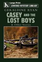 Casey and the Lost Boys 1444843001 Book Cover