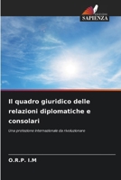 Il quadro giuridico delle relazioni diplomatiche e consolari (Italian Edition) 6209960960 Book Cover