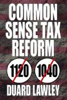 Common Sense Tax Reform 1420883127 Book Cover