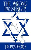 The Wrong Passenger 1478223871 Book Cover