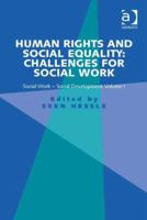 Human Rights and Social Equality: Challenges for Social Work: Social Work-Social Development Volume I 113824757X Book Cover