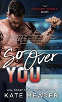 So Over You 1501180894 Book Cover