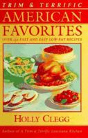 American Favorites: Over 250 Fast and Easy Low-Fat Recipes 0517702568 Book Cover