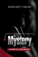 The Mystery: (Journey to a New World) B0BYRTKTZC Book Cover