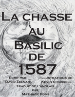 La chasse au Basilic de 1587 (French Edition) B0F37DVKZY Book Cover