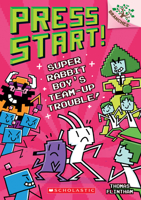 Super Rabbit Boy’s Team-Up Trouble! 133856899X Book Cover