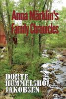Anna Marklin's Family Chronicles 1522989862 Book Cover