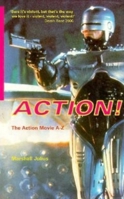 Action - The Action Movie A-Z: The Action Movie A-Z 0253210917 Book Cover